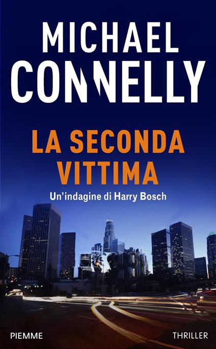 La seconda vittima. Un'indagine di Harry Bosch - Michael Connelly - ebook