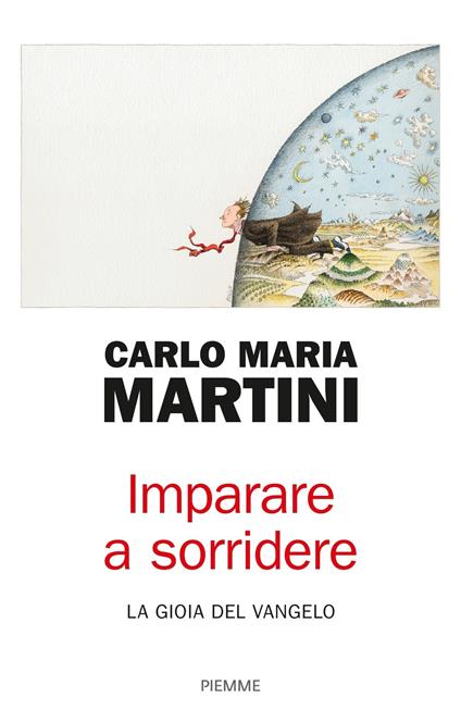 Imparare a sorridere. La gioia del Vangelo - Carlo Maria Martini - ebook