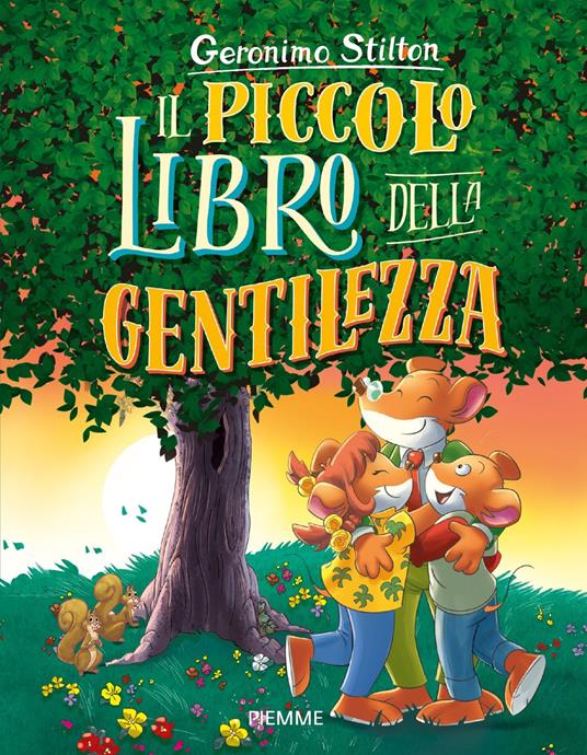 Il piccolo libro della gentilezza - Geronimo Stilton - ebook