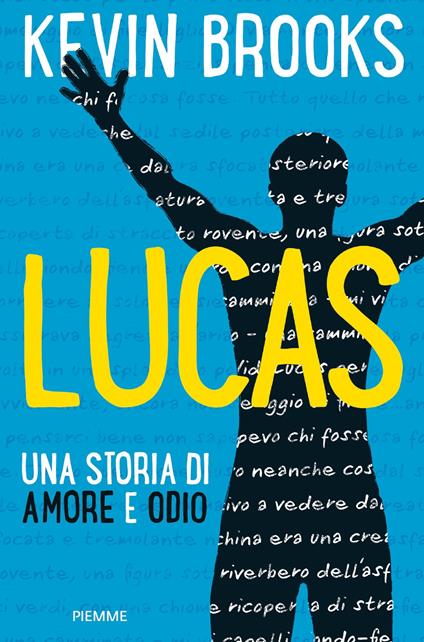 Lucas. Una storia di amore e odio - Kevin Brooks,Giorgio Salvi - ebook