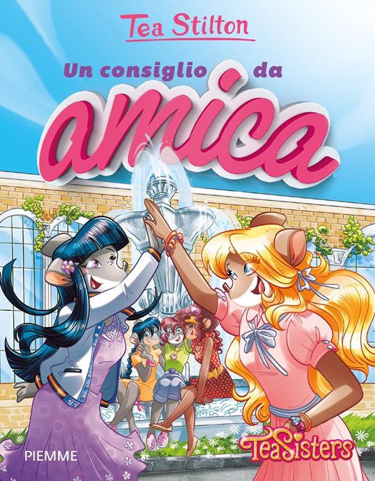 Un consiglio da amica - Tea Stilton - ebook