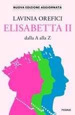 Elisabetta II dalla A alla Z