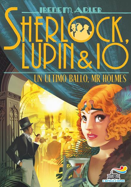 Un ultimo ballo, Mr Holmes - Irene M. Adler - ebook