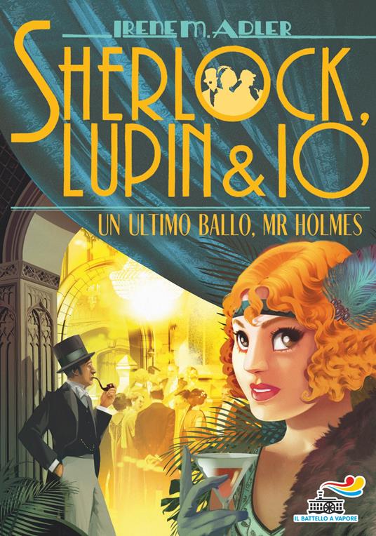 Un ultimo ballo, Mr Holmes - Irene M. Adler - ebook