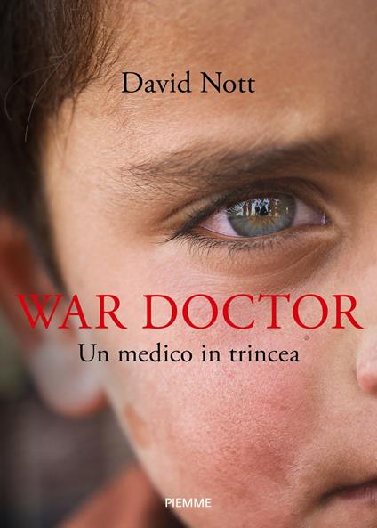 War doctor. Un medico in trincea - David Nott,Sara Puggioni - ebook