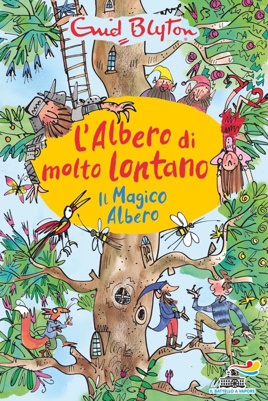 Il magico albero. L'albero di molto lontano - Enid Blyton,Jan McCafferty,Elena Papaleo - ebook