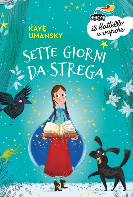 Sette giorni da strega - Kaye Umansky,Ashley King,Marina Rullo - ebook