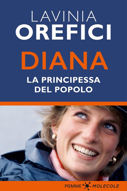 Diana. La principessa del popolo - Lavinia Orefici - ebook