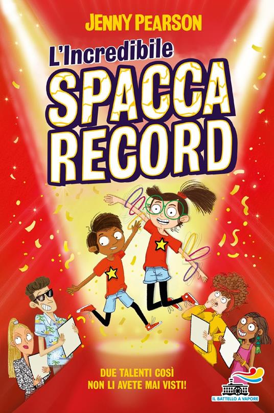 L' incredibile spaccarecord - Jenny Pearson,Erica Salcedo,Laura Grassi - ebook