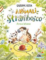 Arma letame. Gli animali di Strambosco