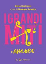 I grandi miti d'amore