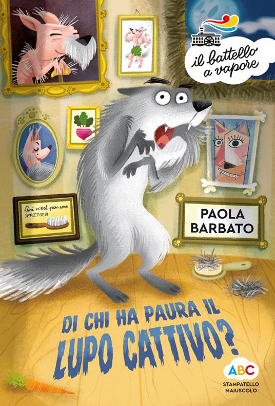 Di chi ha paura il lupo cattivo? Stampatello maiuscolo - Paola Barbato,Daniela Dogliani - ebook