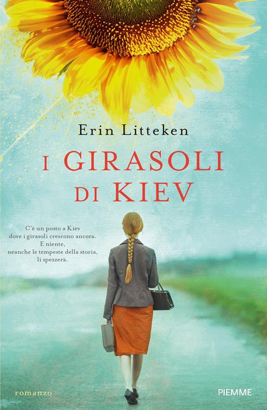 I girasoli di Kiev - Erin Litteken,Elena Cantoni - ebook