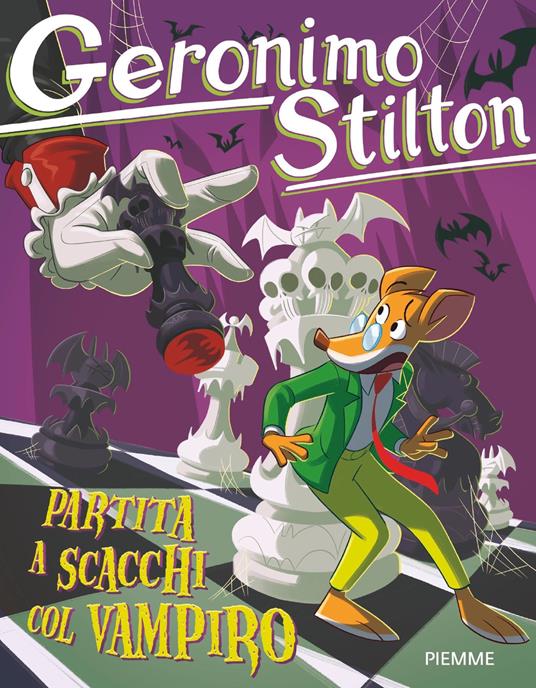 Partita a scacchi col vampiro - Geronimo Stilton,Andrea Benelle,Alessandro Muscillo - ebook