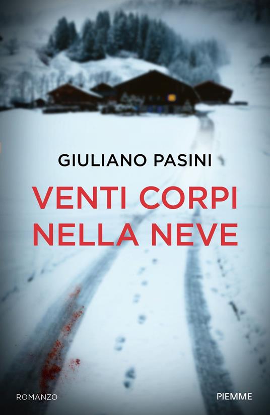 Venti corpi nella neve - Giuliano Pasini - ebook
