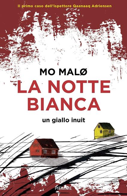 La notte bianca. Un giallo inuit - Mo Malo,Maria Moresco - ebook