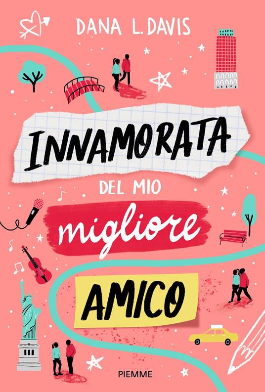 Innamorata del mio migliore amico - Dana L. Davis,Marina Rullo - ebook