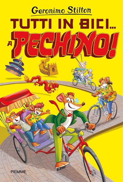 Tutti in bici... a Pechino! - Geronimo Stilton - ebook