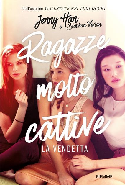 La vendetta. Ragazze molto cattive - Jenny Han,Vivian Siobhan,Gloria Pastorino - ebook