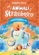 L' elefante smemorato. Gli animali di Strambosco