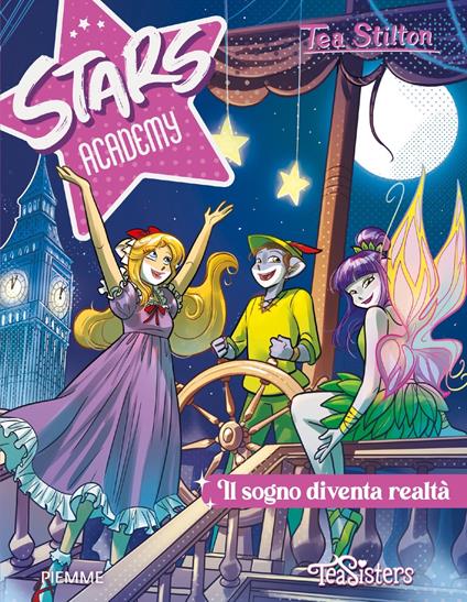 Il sogno diventa realtà - Tea Stilton - ebook