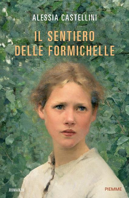 Il sentiero delle formichelle - Alessia Castellini - ebook