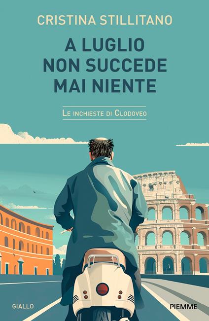 A luglio non succede mai niente. Le inchieste di Clodoveo. Vol. 5 - Cristina Stillitano - ebook