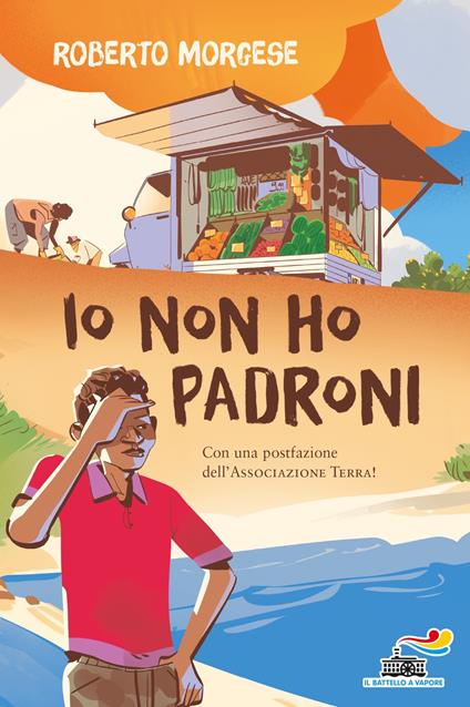 Io non ho padroni - Roberto Morgese - ebook