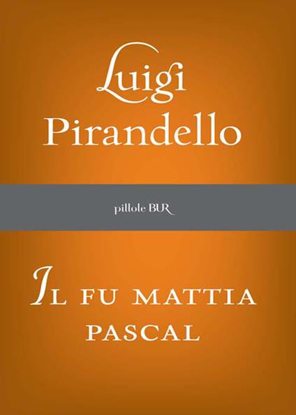 Il fu Mattia Pascal - Luigi Pirandello - ebook