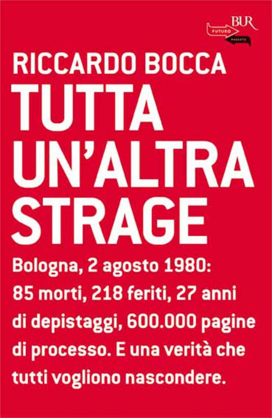 Tutta un'altra strage - Riccardo Bocca - ebook