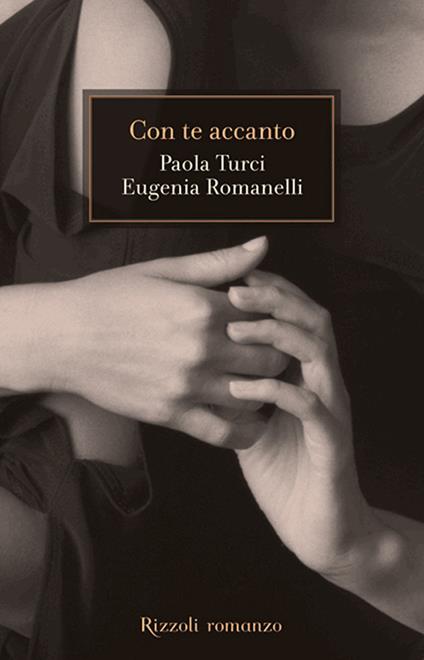 Con te accanto - Eugenia Romanelli,Paola Turci - ebook