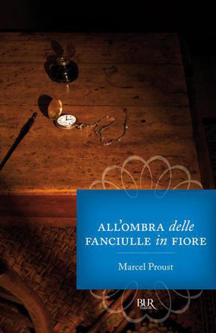 All'ombra delle fanciulle in fiore. Alla ricerca del tempo perduto - Marcel Proust - ebook