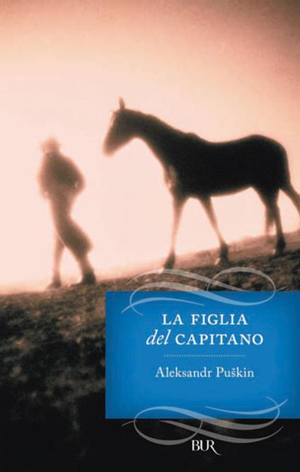 La figlia del capitano - Aleksandr Sergeevic Puskin,Alfredo Polledro - ebook