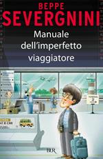 Manuale dell'imperfetto viaggiatore