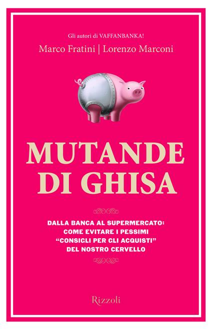 Mutande di ghisa - Marco Fratini,Lorenzo Marconi - ebook