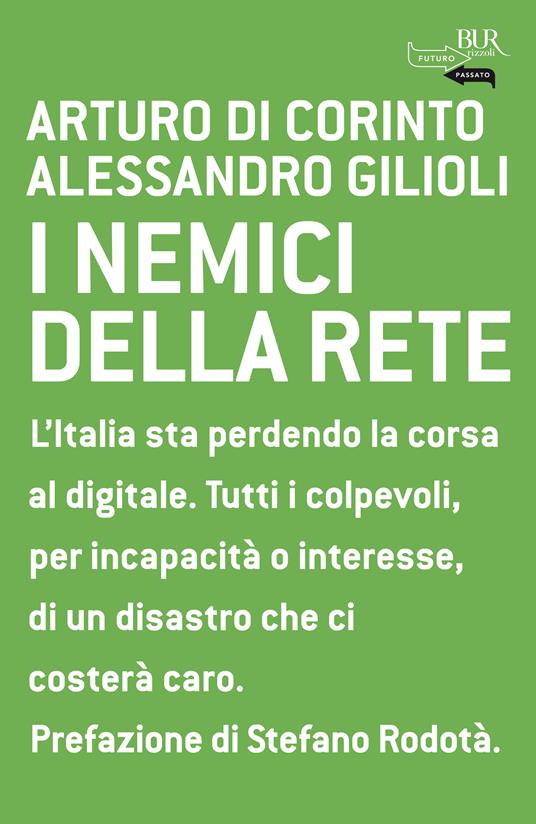 I nemici della rete - Arturo Di Corinto,Alessandro Gilioli - ebook