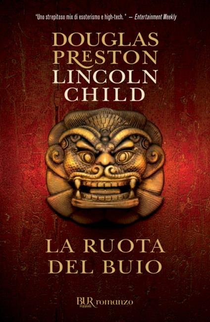 La ruota del buio - Lincoln Child,Douglas Preston,Andrea Carlo Cappi,Luca Tarenzi - ebook