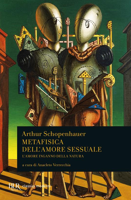 Metafisica dell'amore sessuale. L'amore inganno della natura - Arthur Schopenhauer,Anacleto Verrecchia - ebook