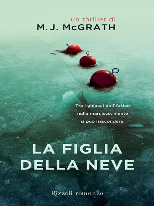 La figlia della neve - M. J. McGrath,Valentina Ricci - ebook