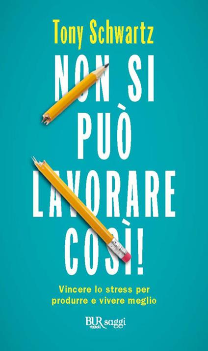 Non si può lavorare così! Vincere lo stress per produrre e vivere meglio - Jean Gomes,Catherine McCarthy,Tony Schwartz,E. Scaccia - ebook