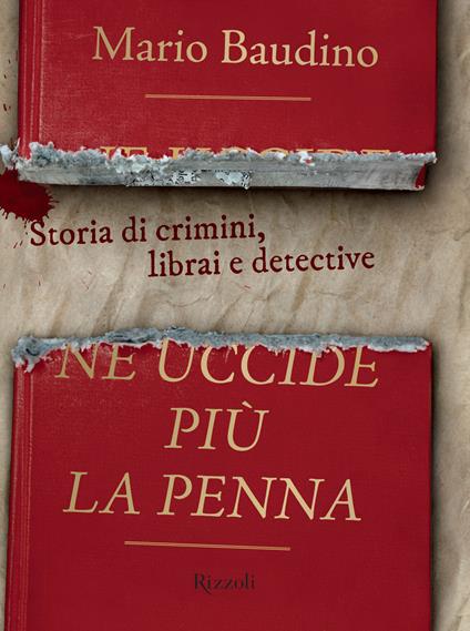 Ne uccide più la penna. Storia di crimini, librai e detective - Mario Baudino - ebook