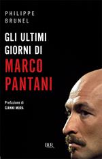 Gli ultimi giorni di Marco Pantani