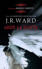 Arde la notte. Angeli caduti. Vol. 2