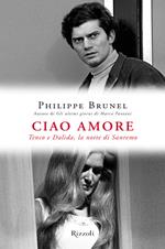 Ciao amore. Tenco e Dalida, la notte di Sanremo