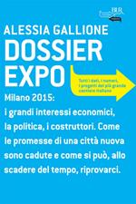 Dossier Expo. Tutti i dati, i numeri, i progetti del più grande cantiere italiano