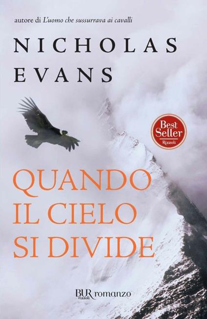 Quando il cielo si divide - Nicholas Evans,A. Romeo - ebook