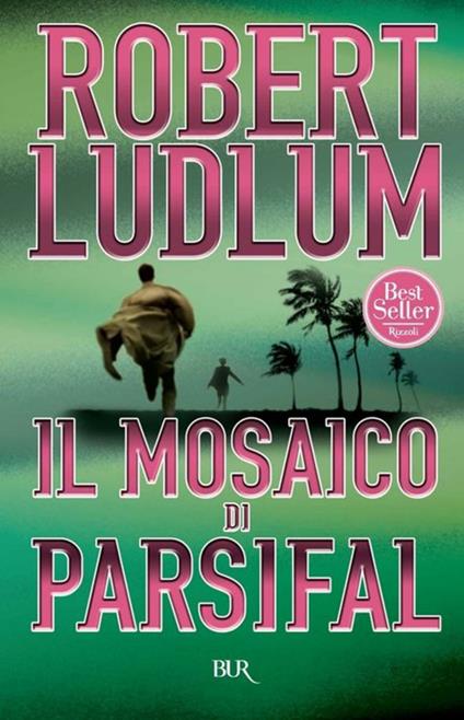 Il mosaico di Parsifal - Robert Ludlum - ebook