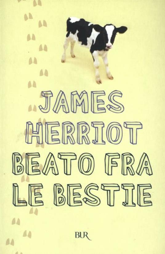 Beato fra le bestie - James Herriot,Gioia Angiolillo Zannino - ebook
