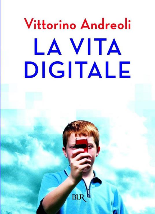 La vita digitale - Vittorino Andreoli - ebook