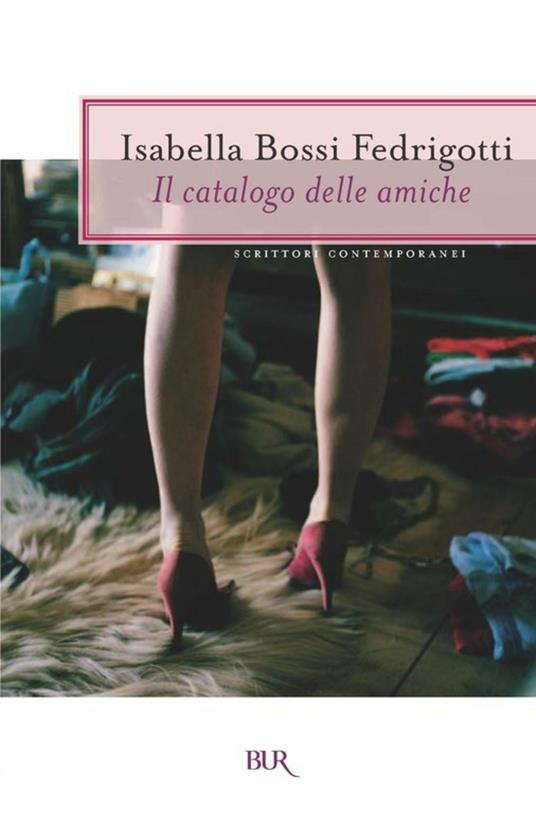 Il catalogo delle amiche - Isabella Bossi Fedrigotti - ebook